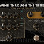 Wind Through the Trees Dual Analog Flanger